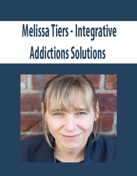 Melissa Tiers - Integrative Addictions Solutions
