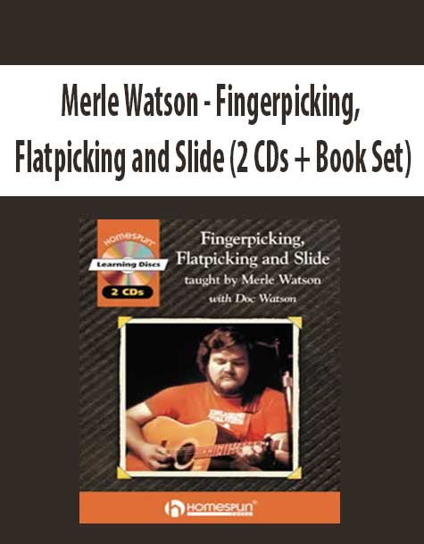 Merle Watson - Fingerpicking, Flatpicking and Slide (2 CDs + Book Set)