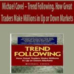 Michael-Covel-Trend-Following.-How-Great-Traders-Make-Millions-in-Up-or-Down-Markets
