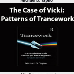 michael-d-yapko-the-case-of-vicki-patterns-of-trancework2