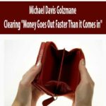 Michael-Davis-Golzmane-Clearing-Money-Goes-Out-Faster-Than-it-Comes-in