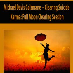 Michael Davis Golzmane – Clearing Suicide Karma