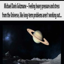 Michael Davis Golzmane – Feeling heavy pressure and stress from the Universe, like long-term problems aren't working out, and like you need relief right now? You need to do a Saturn Karma clearing. (Originally Sept 2019)