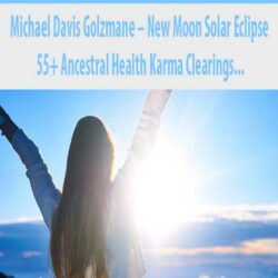 Michael Davis Golzmane – New Moon Solar Eclipse