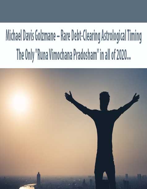 Michael Davis Golzmane – Rare Debt-Clearing Astrological Timing