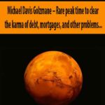 Michael-Davis-Golzmane-Rare-peak-time-to-clear-the-karma-of-debt,-mortgages,-and-other-problems-that-have-been-long-standing-for-you,-and-to-help