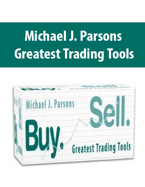 Michael J. Parsons – Greatest Trading Tools