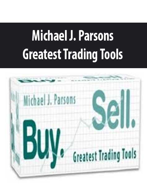 Michael J. Parsons – Greatest Trading Tools