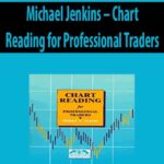 Michael-Jenkins-Chart-Reading-for-Professional-Traders