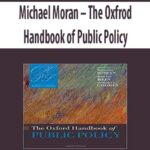 Michael-Moran-The-Oxfrod-Handbook-of-Public-Policy