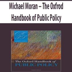 Michael Moran – The Oxfrod Handbook of Public Policy