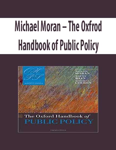 Michael Moran – The Oxfrod Handbook of Public Policy
