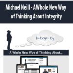 michael-neill-a-whole-new-way-of-thinking-about-integrity.jpg