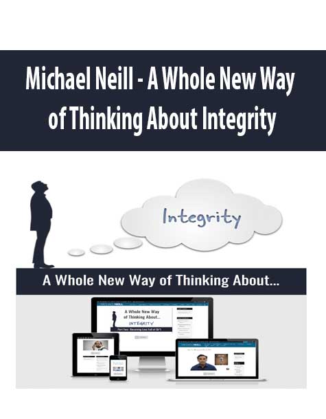 michael-neill-a-whole-new-way-of-thinking-about-integrity.jpg Michael Neill - A Whole New Way of Thinking About Integrity
