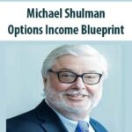 Michael-Shulman-Options-Income-Blueprint