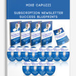 mike-capuzzi-subscription-newsletter-success-blueprints.jpg