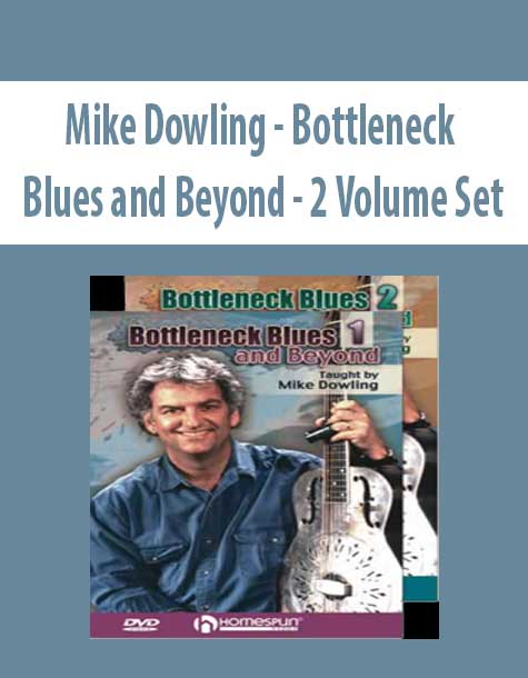 Mike Dowling - Bottleneck Blues and Beyond - 2 Volume Set