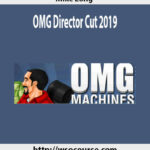 mike-long-omg-director-cut-2019