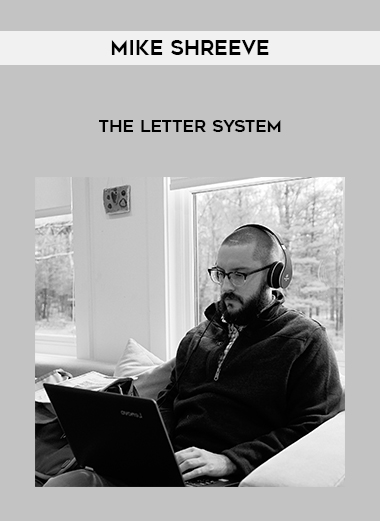 Mike Shreeve – The Letter System