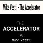 Mike-Vestil-The-Accelerator