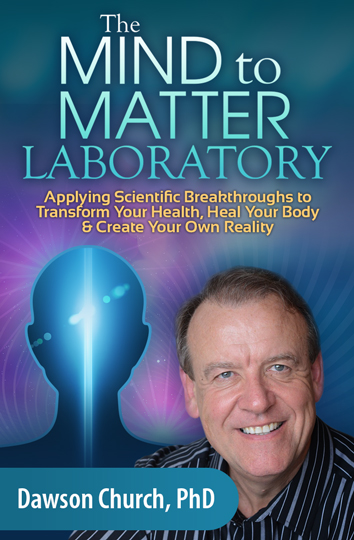 Mind to Matter Laboratory - Dawson Church, PhD