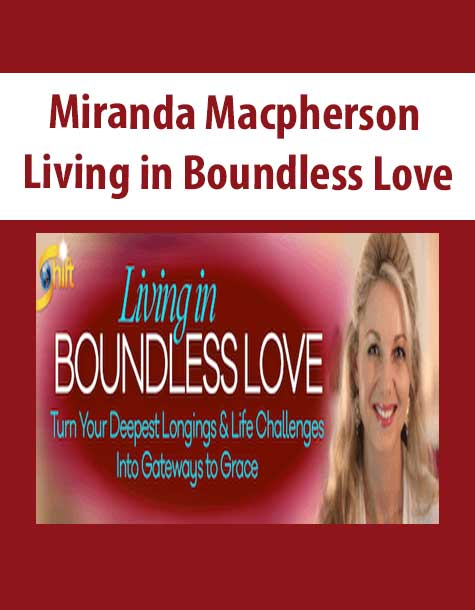 Miranda Macpherson - Living in Boundless Love