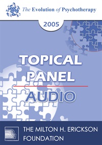 EP05 Topical Panel 13 - Training Therapists - Harville Hendrix, Ph.D., Arnold Lazarus, Ph.D., Cloe Madanes, Scott Miller, Ph.D.