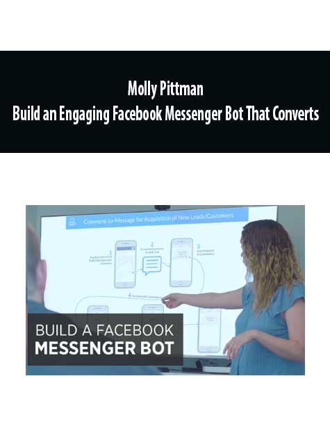 Molly Pittman - Build an Engaging Facebook Messenger Bot That Converts