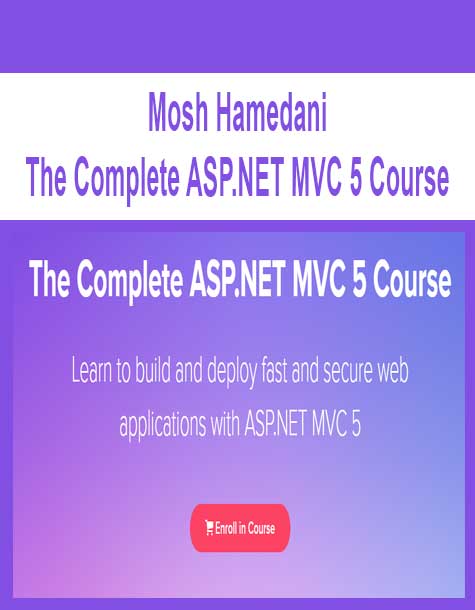 Mosh Hamedani - The Complete ASP.NET MVC 5 Course