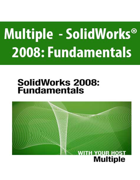 Multiple - SolidWorks® 2008