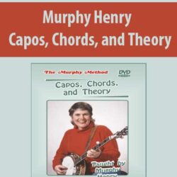 Murphy Henry - Capos, Chords, and Theory