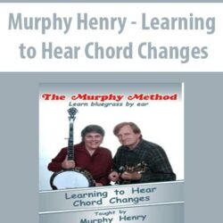 Murphy Henry - Learning to Hear Chord Changes