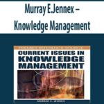 Murray-E.Jennex-Knowledge-Management