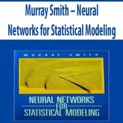 Murray Smith – Neural Networks for Statistical Modeling