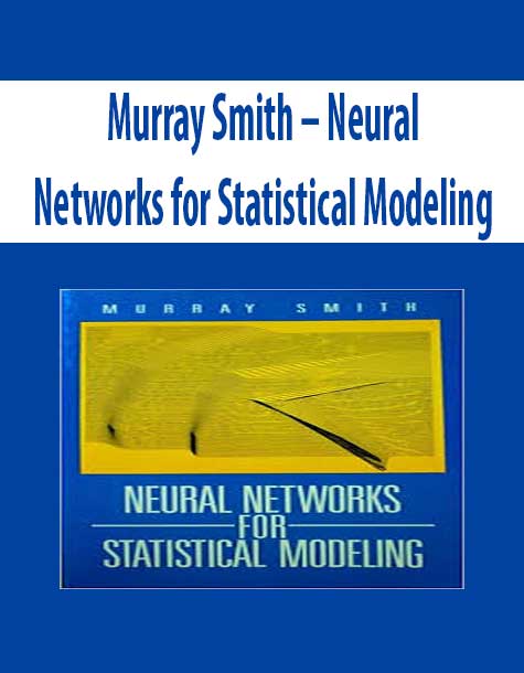 Murray Smith – Neural Networks for Statistical Modeling