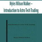 Myles-Wilson-Walker-Introduction-to-Astro-Tech-Trading