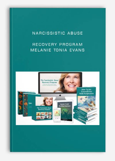 The Narcissistic Abuse Recovery Program - Melanie Tonia Evans