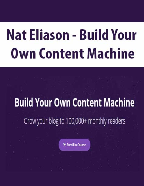 Nat Eliason - Build Your Own Content Machine