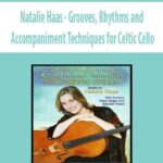 Natalie Haas – Grooves, Rhythms and Accompaniment Techniques for Celtic Cello