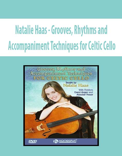 Natalie Haas - Grooves, Rhythms and Accompaniment Techniques for Celtic Cello