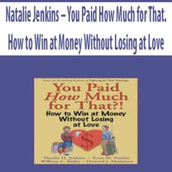 Natalie Jenkins – You Paid How Much for That. How to Win at Money Without Losing at Love