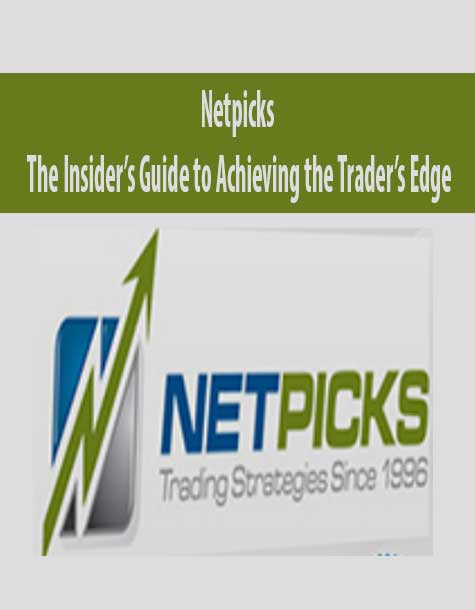 Netpicks - The Insider’s Guide to Achieving the Trader’s Edge