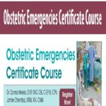 Obstetric Emergencies Certificate Course
