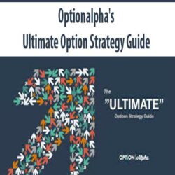 Optionalpha's - Ultimate Option Strategy Guide