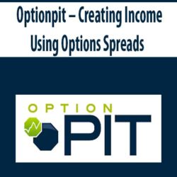 Optionpit – Creating Income Using Options Spreads
