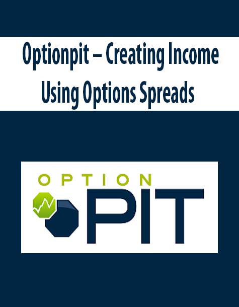 Optionpit – Creating Income Using Options Spreads