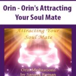 Orin – Orin’s Attracting Your Soul Mate