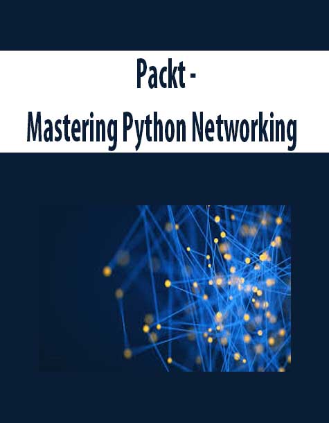 Packt - Mastering Python Networking