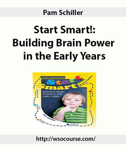 pam-schiller-start-smart-building-brain-power-in-the-early-years2