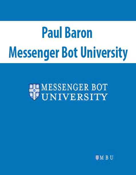 Paul Baron – Messenger Bot University